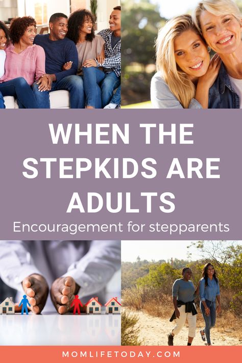 When the stepkids are adults - enouragement for stepparents Toxic Step Daughter, Stepchildren Problems, Step Children, Immature Adults, Building A Relationship, Parenting Adult Children, Mom Prayers, Step Father, Parenting Inspiration