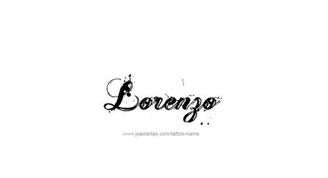 Tattoo Design Name Lorenzo Lorenzo Tattoo Name, Lorenzo Name, Remembrance Tattoos, Name Tattoo Designs, Letter L, Name Tattoo, Photo Filters, Name Tattoos, Name Design