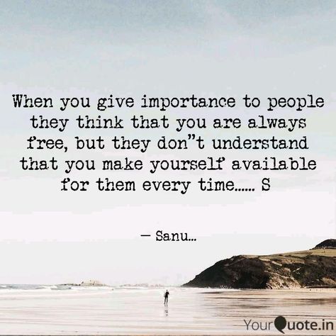 People Don't Understand You Quotes, When You Give Importance To People, People Dont Understand, Circle Quotes, Be With Someone, Why Do People, Time Quotes, People Quotes, Dont Understand