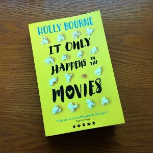 Book Review: It Only Happens In The Movies – Holly Bourne It Only Happens In The Movies Book, It Only Happens In The Movies, Holly Bourne, Rainbow Rowell, Fiction Book, What Book, Latest Books, Book Nerd, Book Review