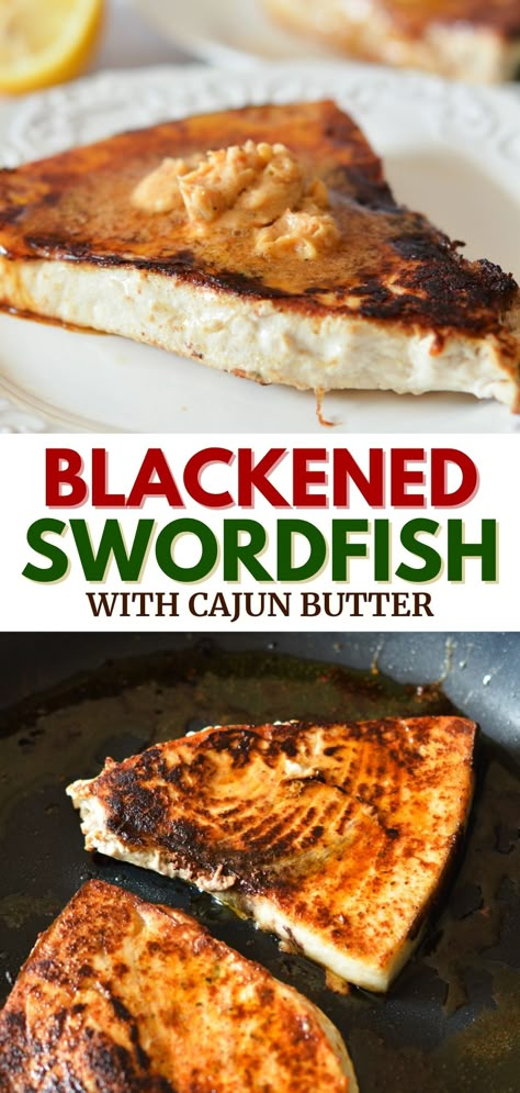 blackened swordfish with cajun butter on top. Cajun Swordfish Recipes, Pan Seared Swordfish Steaks, Swordfish Recipes Pan Seared, Cajun Butter Recipe, Blackened Swordfish, Grilled Swordfish Steaks, Swordfish Steak Recipe, Baked Swordfish, Fish Meals