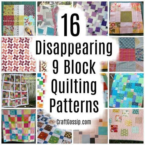 Here is a roundup of some of the best Disappearing 9 Block Quilting Patterns. The patterns are free and they're all a bit different so find your favorite style and start quilting! #quilting #quiltingpatterns #freepatterns #freequiltingpatterns #disappearing9block #quiltingtutorials #quiltingroundup #quiltpatterns #craftgossip Disappearing 9patch Quilt, Disappearing 16 Patch Quilt Block, Disappearing 16 Patch Quilt Pattern, Disappearing Nine Patch Tutorial, Disappearing Patch Quilt, Disappearing Blocks Quilt, Disappearing 9 Square Quilt Patterns, 9 Block Quilt Patterns Squares, 9 Square Quilt Patterns Disappearing Nine Patch