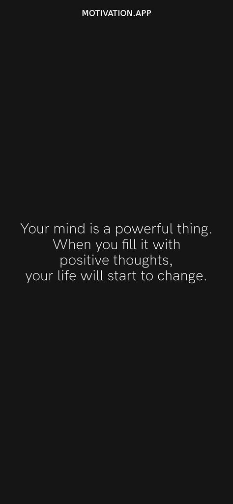 The Mind Is A Powerful Thing, Your Mind Is A Powerful Thing, You Have Power Over Your Mind, You Have The Power To Change Your Life, What You Give Power To Has Power Over You, Don’t Let The Negative Thoughts Win, What We Give Power Has Power, Motivation App, Words Wallpaper