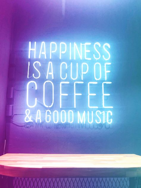 Happiness is a cup of coffee & a good music #coffee #music #vertical #wallpaper #neon #quotes Music And Coffee Quotes, Coffee Shop Music, Coffee And Music, Music Cafe, Vertical Wallpaper, Neon Quotes, Coffee Music, Music Signs, Cafe Shop Design