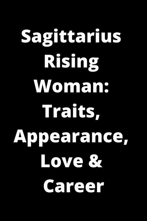 Explore the intriguing world of a Sagittarius Rising Woman with insights into her unique traits, appearance, love life, and career path. Discover what makes her stand out and how she navigates through different aspects of life. Unravel the mysteries behind this zodiac sign and gain a deeper understanding of the Sagittarius rising energy in astrology. If you're curious about this celestial being, delve into this pin for valuable information. Libra Sun Sagittarius Rising, Sag Rising Appearance, Sagittarius Rising Style, Rising Sagittarius, Sag Rising, Sagittarius Characteristics, Sagittarius Rising, Sagittarius Woman, Celestial Being