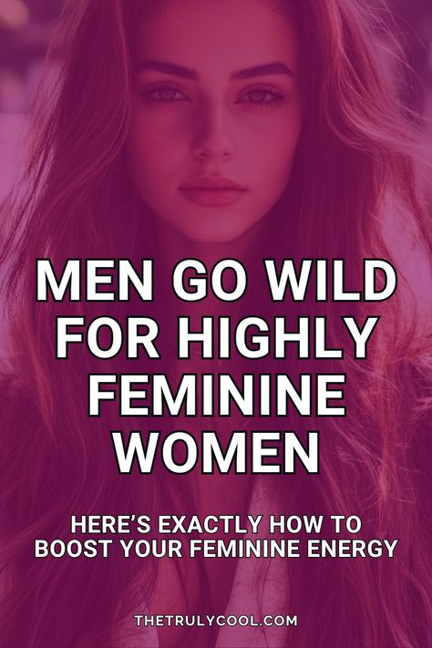 Men go wild for highly feminine women How To Develop Feminine Energy, Feminine Energy In Relationships, Feminine Body Language, How To Be Soft And Feminine, What Is Femininity, Femininity Tips, Feminine Energy Aesthetic, Masculine Energy, Gut Feeling