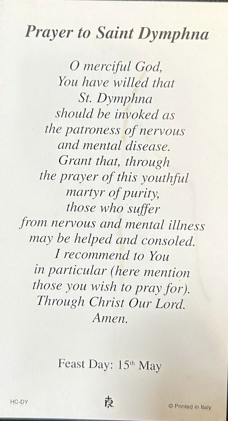 This St. Dymphna Prayer Card features an inspirational prayer to St. Dymphna, the Patron Saint of Mental Health. Carry it in your wallet for protection and peace of mind. St Expedite Prayer, Work Prayers, Catholic Saints Prayers, Saint Dymphna, Prayer Crafts, Prayers Answered, Catholic Prayers Daily, St Dymphna, Angel Prayers