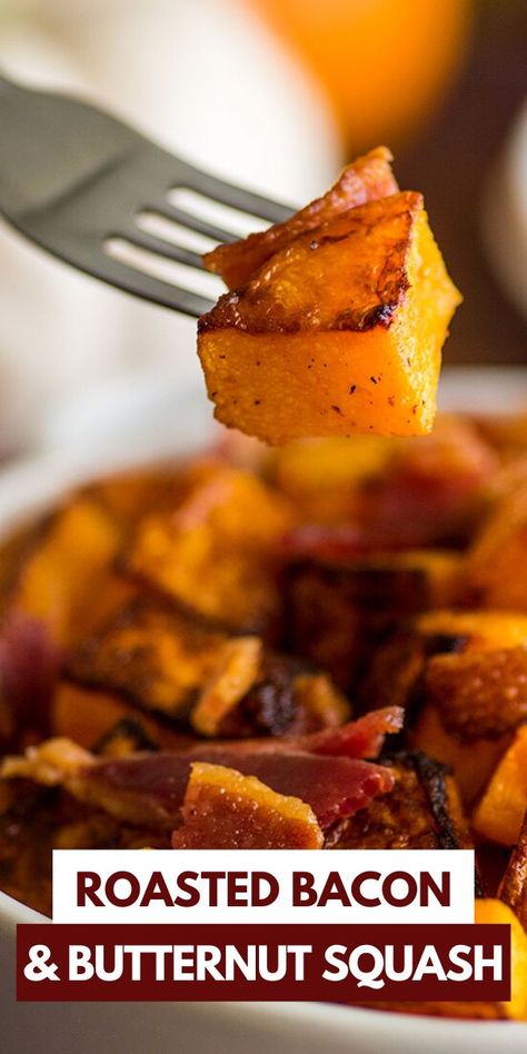 Butternut Squash Side, Butternut Squash With Bacon, Squash Side Dish, Butternut Squash Side Dish, Baking Mischief, Butternut Squash Bacon, Best Pork Recipe, Autumn Side Dishes, Pork Recipes For Dinner