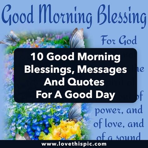 Bless Day Good Morning, Weekly Blessings Good Morning, Good Morning Hope Quotes, Spiritual Morning Greetings, Have A Blessed Day Quotes Inspirational, Spiritual Good Morning Greetings, Good Morning Inspirational Quotes Funny, Christian Inspirational Good Morning Messages, Morning Blessings Inspirational Quotes