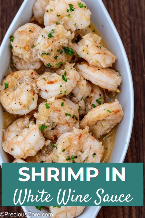 How to make impressive Shrimp In White Wine Sauce For Dinner or as an appetizer. Shrimp White Wine Sauce, Shrimp In White Wine Garlic Sauce, Shrimp With White Wine Sauce, White Seafood Sauce, Shrimp Cream Sauce, Red Wine Reduction Sauce, Brandy Cream Sauce, White Wine Sauce Recipes, Garlic White Wine Sauce