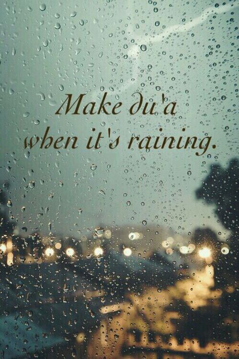 Dua Dua When It Rains, Better Muslim, Rain Quotes, Prophet Muhammad Quotes, Grow In Faith, Islamic Page, Quran Hadith, Islam Beliefs, Muhammad Quotes