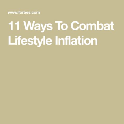 11 Ways To Combat Lifestyle Inflation Lifestyle Inflation, Buying Plane Tickets, Budget Categories, Counting Macros, Pay Raise, Roth Ira, Money Habits, Buying Groceries, Savings Plan