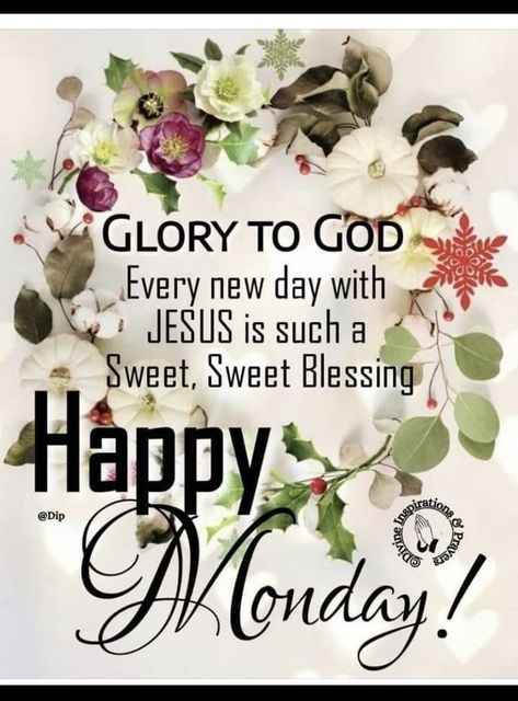 Monday Morning Greetings, Happy Morning Images, Divine Inspiration And Prayers, English Greetings, Have A Blessed Day Inspiration, Blessed Monday, Monday Morning Blessing, Good Morning Prayer Quotes, Good Morning Messages Friends