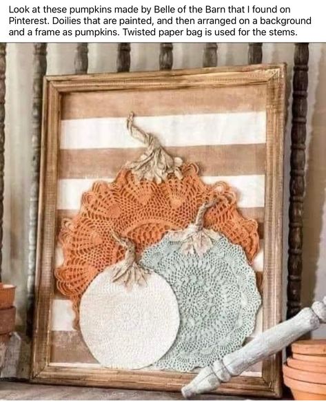 Primitive Fall Crafts, Doily Art, Crafts Fall, Fall Pumpkin Crafts, Fall Decor Diy Crafts, Doilies Crafts, Primitive Fall, Fall Thanksgiving Decor, Fall Deco