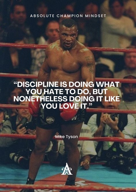 “Discipline is doing what you hate to do, but nonetheless doing it like you love it.” - Mike Tyson Follow us for more daily quotes and inspirational videos @absolutechampionmindset #miketyson #tyson #motivationalquote #dailyquotes #motivation #inspiration #success #quote #quotes #motivationalquotes #dailymotivation #lifemotivation Mike Tyson Quotes Discipline, Discipline Mike Tyson, Sports Discipline Quotes, Mike Tyson Discipline, Mike Tyson Quotes Wallpaper, What Is Discipline, Boxing Motivation Quotes, Mike Tyson Motivation, Men Motivation Quotes