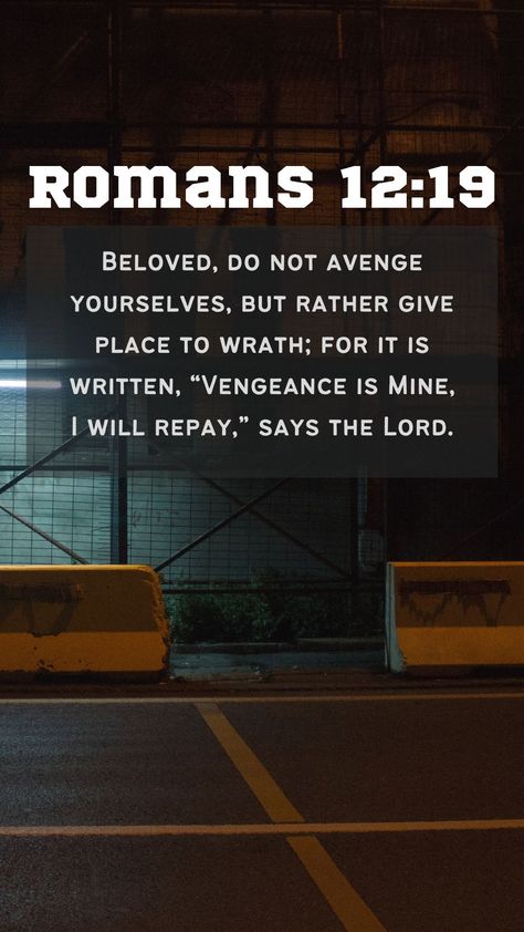 Sanctify Me Lord, Vengeance Is The Lords, God Will Avenge Me, Vengeance Is Mine Says The Lord Quotes, Romans 12 19 Wallpaper, Revenge Is Mine Says The Lord, Vengeance Is Mine Says The Lord, Vengeance Quotes, Gods Warrior