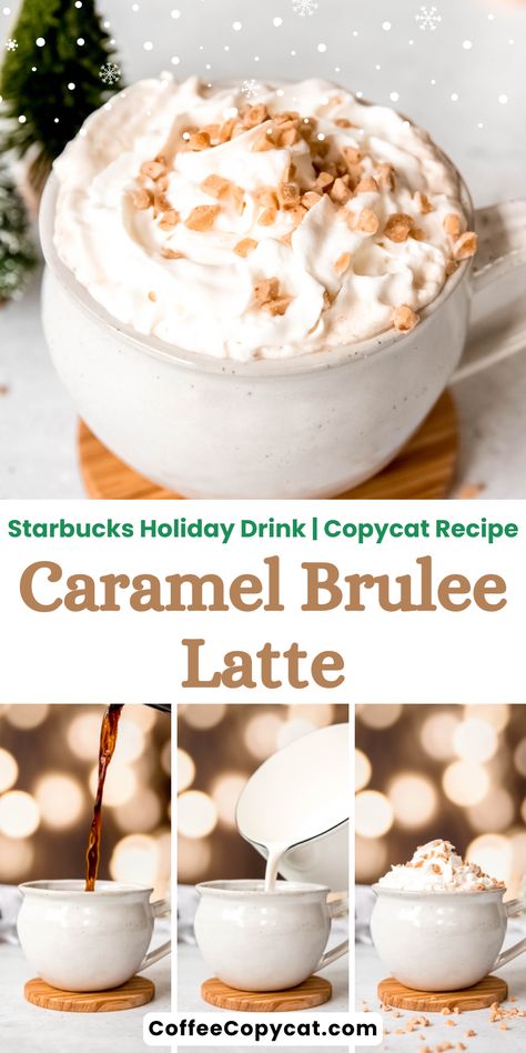 Indulge in the rich and creamy flavors of this legendary Starbucks holiday caramel brulee latte copycat recipe. This decadent coffee combines smooth espresso with the sweetness of caramel syrup and topped with whipped cream and toffee pieces. This caramel brulee latte is so easy to make at home and perfect for getting in the festive spirit! #latte #starbucksdrinks #starbucksholidaydrinks #caramelbruleelatte Holiday Latte Recipe, Caramel Brulee Latte Recipe Starbucks, Coffee Ideas Recipes, Starbucks Caramel Brulee Latte, Salted Caramel Iced Coffee, Comfort Drinks, Caramel Brulee, Caramel Brulee Latte, Copycat Starbucks Drinks