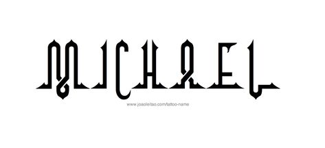 Tattoo Design Name Michael Michael Name Tattoo, Michael Tattoo Name, Tattoo Name Design, Michael Name, Tattoo Name Fonts, Michael Tattoo, Tattoo Name, Dad Tattoos, Name Tattoo Designs