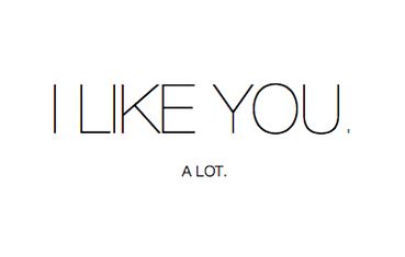 Alot. I Like You Alot, What I Like About You, I Like You, E Card, Crush Quotes, Cute Quotes, The Words, Beautiful Words, Relationship Quotes