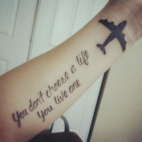 Live your life to the fullest Living Life Tattoos Ideas, Tattoos About Surviving Life, Tattoos That Mean Live Life To The Fullest, Live Life To The Fullest Quotes Tattoo, Live The Life You Love Tattoo Arm, Live Life To The Fullest, Tattoos For Black Skin, Tat Ideas, Live Your Life