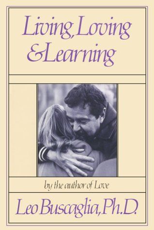 Living, Loving and Learning by Leo Buscaglia http://www.amazon.co.uk/dp/0913590886/ref=cm_sw_r_pi_dp_RD2jvb0C7G4ZZ Leo Buscaglia, Book And Magazine, Adventure Book, Literary Fiction, Book Nooks, Classic Books, Rare Books, Used Books, Antique Books