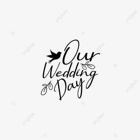 Our Wedding Day Quotes, Wedding Text Png, Unique Wedding Quotes, Shaadi Photo, Happy Wedding Quotes, Wedding Quotes Marriage, Wedding Wishes Quotes, Diwali Painting, Wedding Day Quotes