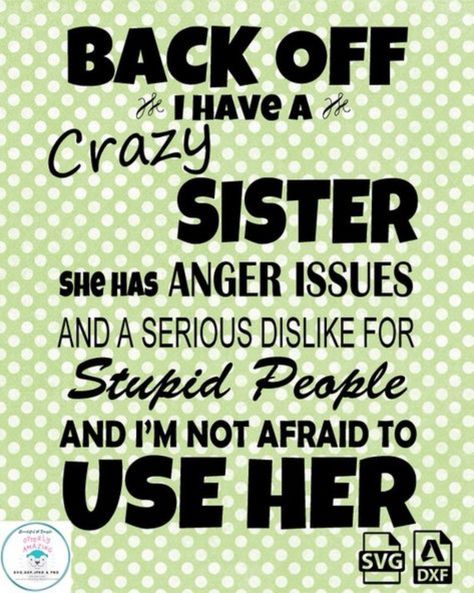 This is my life Sibling Sayings, Best Brother Quotes, Quotes Sister, Little Sister Quotes, Funny True Stories, Big Sister Quotes, Sister Funny, Sibling Quotes, Sister Love Quotes