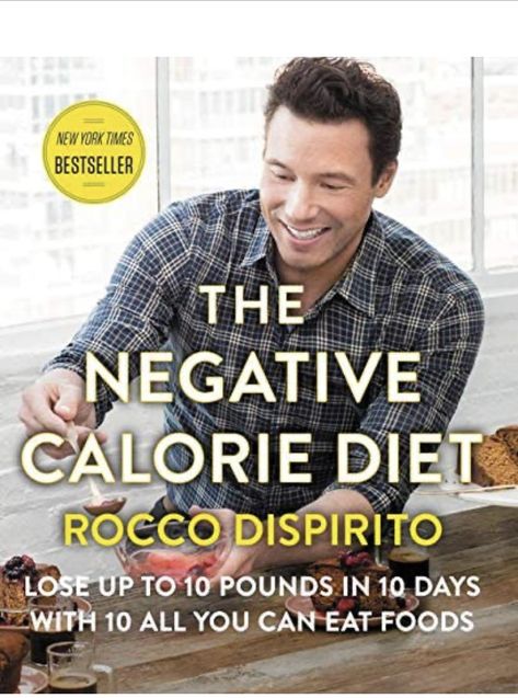 The Negative Calorie Diet: Lose Up to 10 Pounds in 10 Days with 10 All You Can Eat Foods Rocco Dispirito, Negative Calorie Foods, 10 Day Cleanse, Negative Calorie Diet, 21 Day Fix Meal Plan, Whole Food Diet, Diet Help, Food List, Lose 20 Pounds