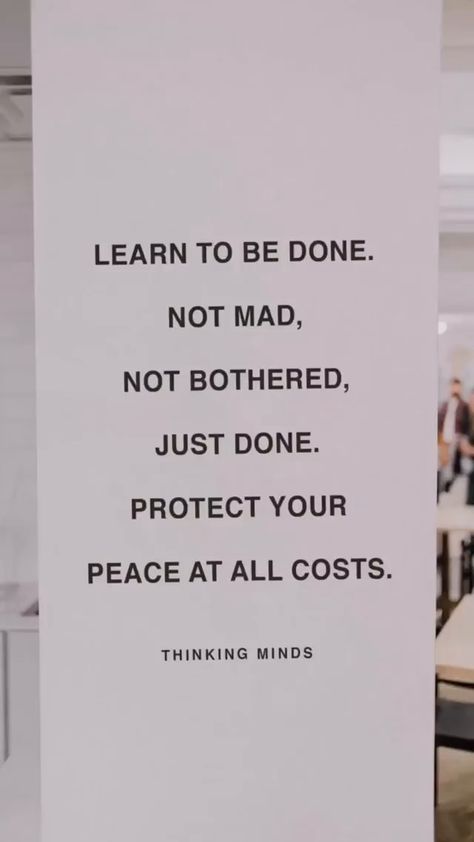 Peace over drama. 🤍 - LEARN TO BE DONE. NOT MAD, NOT BOTHERED, JUST DONE. PROTECT YOUR PEACE AT ALL COSTS. THINKING MINDS - America’s best pics and videos Learn To Be Done Not Mad Not Bothered, Protect Your Peace At All Cost, I Protect My Peace, Learn To Detach Quotes, Protect Peace Quotes, How To Protect Your Peace, Protect Your Peace Wallpaper, Protect Your Peace Quotes, Learn To Be Done