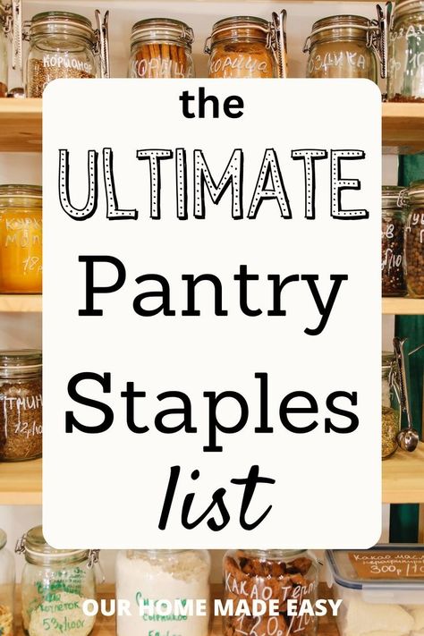 Pantry List Inventory, Pantry Essentials List, Pantry Staples List, Ultimate Pantry, Healthy Pantry Staples, Pantry Meals, Pantry List, Pantry Inventory, Homemade Dry Mixes