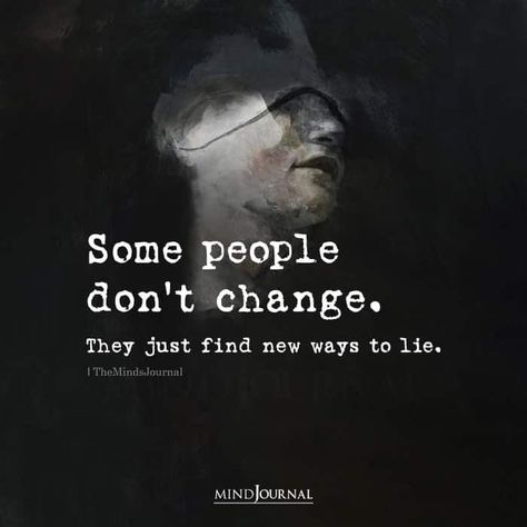 People Never Change Quotes, People Dont Change Quotes, People Dont Change, Thought Cloud, Cloud Quotes, Calligraphy Quotes Doodles, How To Overcome Laziness, Lies Quotes, Inspirational Quotes Background