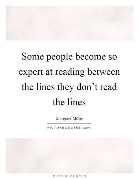 I Can Read Between The Lines Quotes, Read Between The Lines Quotes, Read Between The Lines, Reading Between The Lines, Lines Quotes, Travel Experience, Some People, Hallmark, Google Images