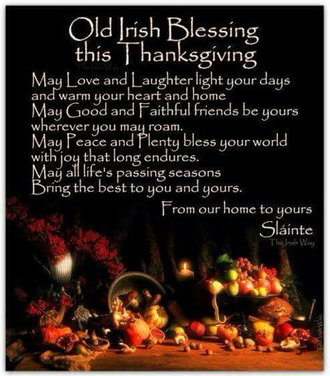 Irish thanksgiving blessing Thanksgiving Prayers For Family, Thanksgiving Blessing, Old Irish Blessing, Thanksgiving Prayers, Thanksgiving Poems, Thanksgiving Messages, Irish Blessings, Thanksgiving Prayer, Thanksgiving Blessings