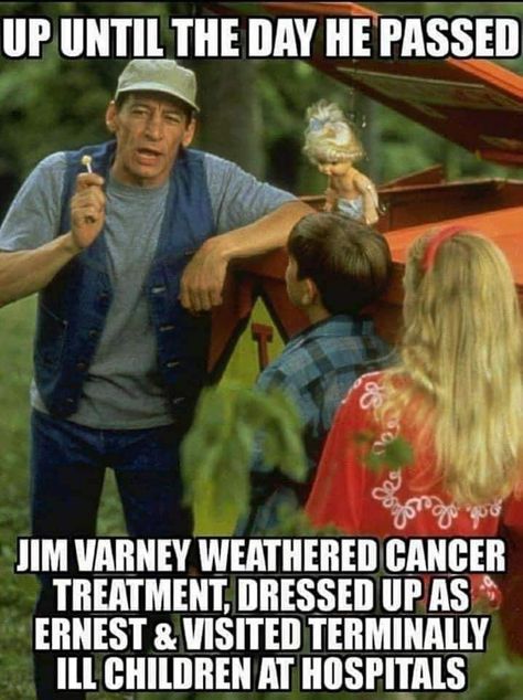 Jim Varney, Man Shed, Great Comedies, Children Hospital, Faith In Humanity Restored, Terminal Illness, Humanity Restored, Best Pics, Real Hero