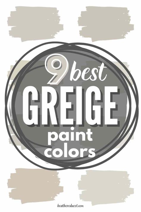 Soft Greige Paint Color, Top Greige Paint Colors, Most Popular Greige Paint Colors, Popular Greige Paint Colors, Griege Paint Colors, Brown Grey Paint Color, Griege Paint, Grey Beige Paint, Brown Grey Paint