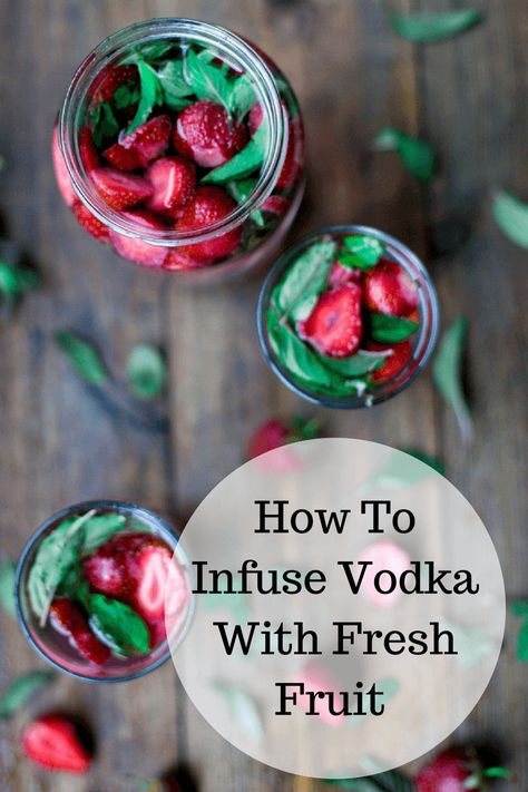 Infused Fruit With Alcohol, Diy Infused Vodka, Homemade Infused Vodka, Infused Vodka Recipes, Everclear Drinks, Alcohol Infused Fruit, Vodka Infused Fruit, Fruit Infused Vodka, Infuse Vodka