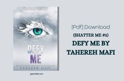 The quick download link for the "Defy Me" (Shatter Me #5) By Tahereh Mafi PDF is available at the end of this article. You can preview the PDF, check its Defy Me Pdf, Defy Me Book, Brian Tracy Books, Vintage Camera App, Book Pdfs, Defy Me, Paulo Coelho Books, Book Whispers, Book Links