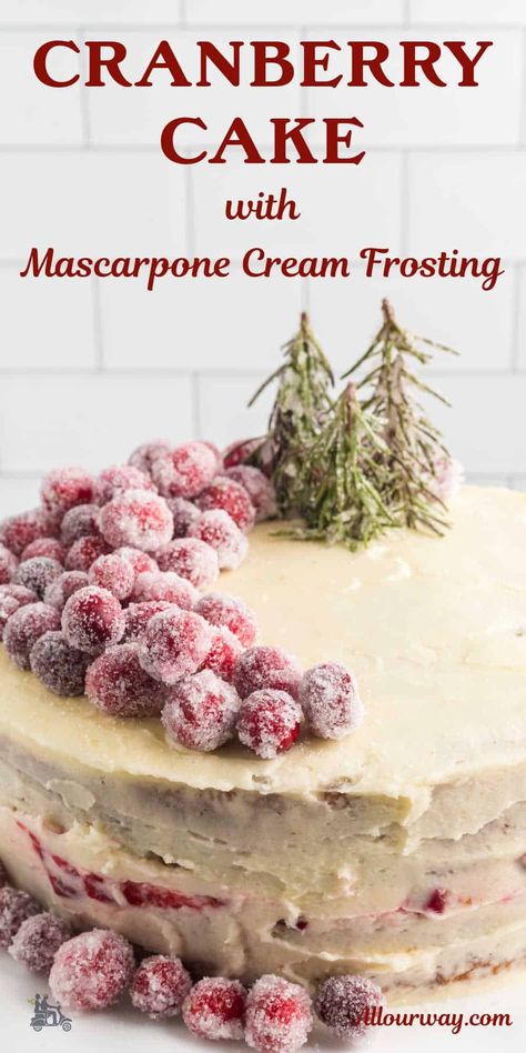 A Pinterest image with title overlay for the Holiday Cranberry Cake with Mascarpone cream cheese frosting recipe. Easy Cranberry Cake Recipes, Almond Christmas Cake, Vintage Christmas Dessert Recipes, Cranberry Sauce Cake, Cranberry Cake Recipes, Christmas Cranberry Cake, Cranberry Spice Cake, Cake With Mascarpone Frosting, Cake With Mascarpone Cream