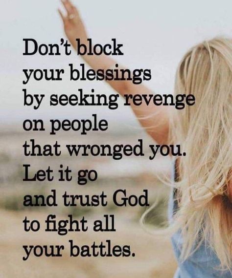 Don’t block your blessings by seeking revenge on people that wronged you. Let it go and trust God to fight all your battles. #KWMinistries Soli Deo Gloria, Ayat Alkitab, Faith Prayer, Let It Go, Religious Quotes, Spiritual Inspiration, Verse Quotes, Bible Inspiration, Live Your Life