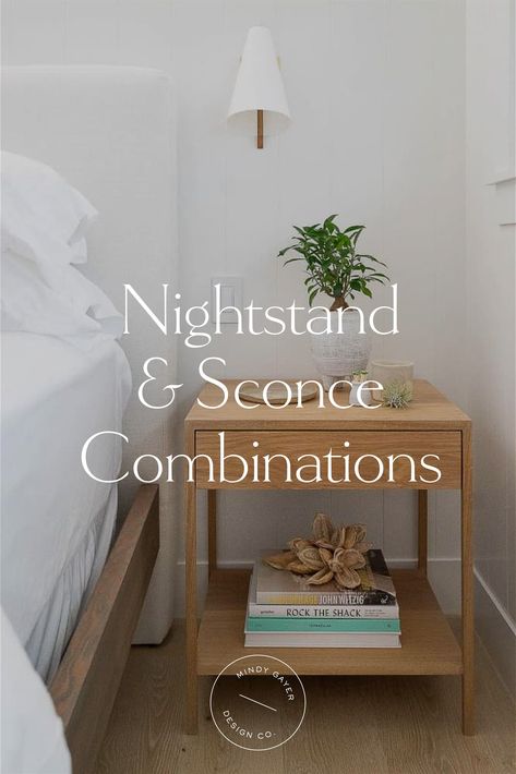 Bedside Table Scones, Sconces Over Nightstands, How To Style A Nightstand With Wall Sconces, Sconces Above Nightstands, Sconces Bedroom Master Suite, Decorating Nightstands Bedroom, Bedroom Sconces Above Bed, Nightstand Lighting Ideas, Sconces Above Bed