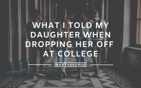 Message To Daughter, Prayer For Daughter, College Daughter, Letter To Daughter, College Parents, College Mom, College Letters, Back To University, First Day Of College