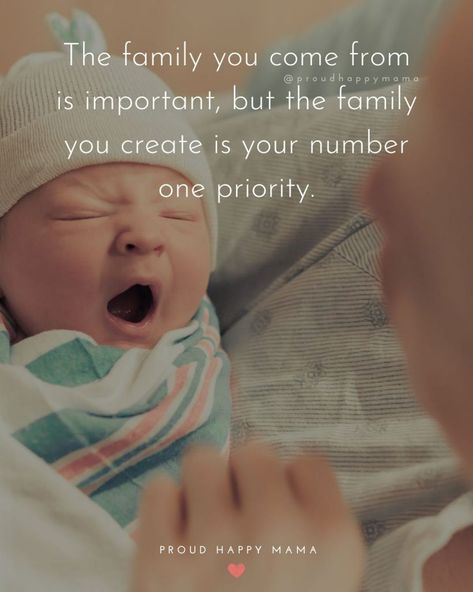 "The family you come from is important, but the family you create is your number one priority."💝 via Proud Happy Mama -Creator Unknown Grace Hopper Quotes, Proud Parents Quotes, Proud Parent Quotes, Parents Love Quotes, Inspirational Parenting Quotes, Priority Quotes, Quotes About Parenting, Good Parenting Quotes, Raising Kids Quotes