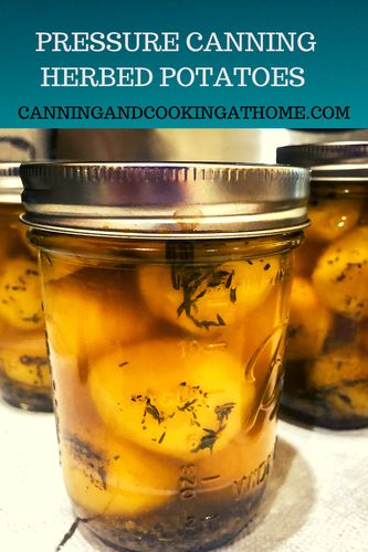 Canning Veggies, Herb Potatoes, Canning Pressure Cooker, Canning Potatoes, Diy Canning, Herbed Potatoes, Easy Canning, Pressure Canning Recipes, Canned Potatoes