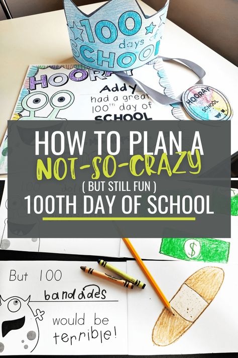 How to Plan a Not-So-Crazy 100th Day of School (or Any Minor Holiday) 1st Grade 100 Days Of School, 100 Days Of School Homeschool, 100 Days Of School Library Ideas, Kindergarten 100 Day Activities, 100th Day Of School 1st Grade, 100 Days Of Homeschool Ideas, 100th Day Of School Activities Kinder, 100th Day Of School Activities 2nd, 100 Days Of School Ideas Kindergarten