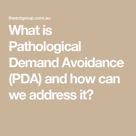 What is Pathological Demand Avoidance (PDA) and how can we address it? Demand Avoidance, Pathological Demand Avoidance, Personal Questions, Making Excuses, Spectrum Disorder, Social Engagement, Math Problems, Social Interaction, How Can