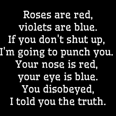 Roses Are Red Violets Are Blue Memes, Roses Are Red Violets Are Blue Funny, Roses Are Red Memes, Red Poem, Roses Are Red Funny, Roses Are Red Poems, Funny Roasts, Roses Are Red, That One Person