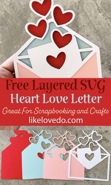 Layered Valentines Love Letter SVG - Like Love Do Valentines Card Svg Free, Love Letter Card Design, Valentine's Cricut Projects, Free Valentine Svg Files, Cricut Valentines Projects, Valentine Paper Crafts, Make Your Own Stamp, Custom Crafts, Valentine Svg Files