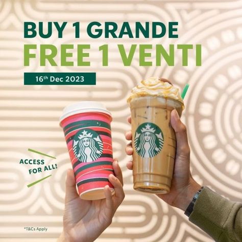 Starbucks Malaysia Buy 1 FREE 1 Weekend Promotion Buy 1 Grande FREE 1 Venti on 16 December 2023 Buy 1 Get 1 Free Design Poster, Starbucks Promotion, Coffee Content, Starbucks Malaysia, Buy 1 Free 1, Starbucks Store, Beverage Poster, 16 December, Food Cover