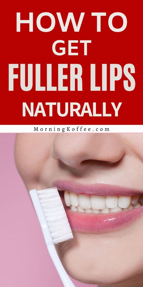 Lip Massage, Get Fuller Lips Naturally, Full Lips Makeup, Fuller Lips Naturally, Thick Lips, Boost Circulation, Hydration Drink, Makeup And Skincare Products, Wrinkle Remedies