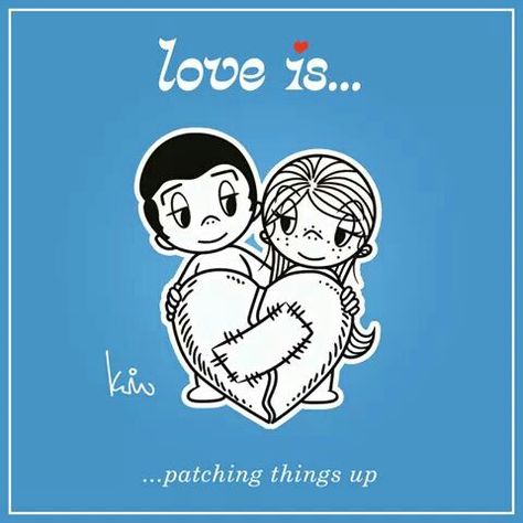 Love is patching things up Lovers Quarrel, Romantic Quotes For Wife, Chicano Love, Love Is Cartoon, You Are My Moon, I Love You Girl, Love Is Comic, I Love Her Quotes, Love Your Wife